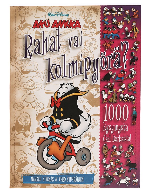 Rahat vai kolmipyörä : 1000 kysymystä Carl Barksista - Kivekäs, Markku - Tietokirjat ja oppaat - 10105294529 - 0