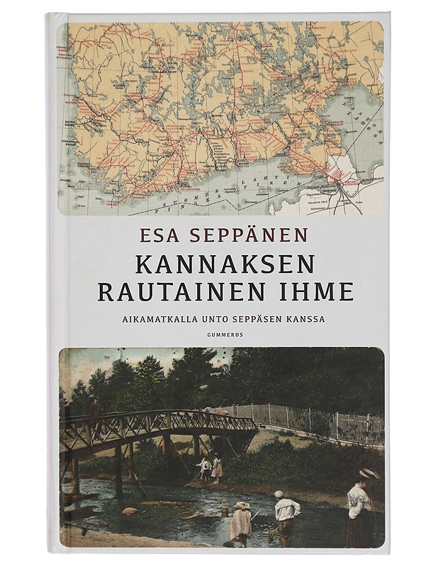 Kannaksen rautainen ihme : aikamatkalla Unto Seppäsen kanssa - Esa Seppänen - Elämäkerrat ja muistelmat - 10105294535 - 0