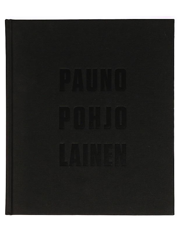 Pauno Pohjolainen - Pauno Pohjolainen - Taide- ja kulttuurikirjat - 10105294547 - 0