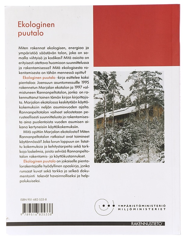 Ekologinen puutalo - Ahtiainen, Asko - Tietokirjat ja oppaat - 10105294626 - 1