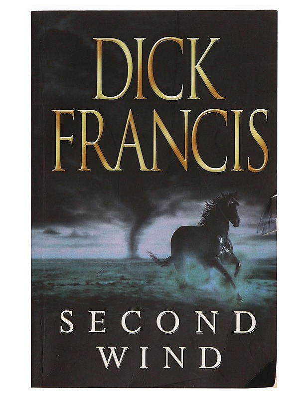 Second wind - Dick Francis - Jännitys ja dekkarit - 10105294648 - 0