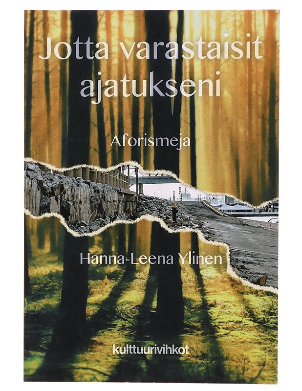 Jotta varastaisit ajatukseni : aforismeja - Hanna-Leena Ylinen - Runot ja näytelmät - 10105295015 - 0
