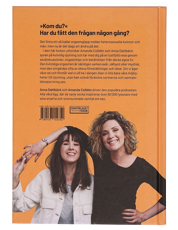 Kom du? : alla våra tankar om kvinnlig njutning och (fejkade) orgasmer - Colldén, Amanda - Tietokirjat ja oppaat - 10105295039 - 1