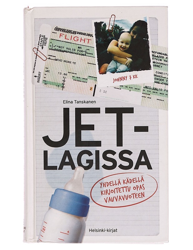 Jetlagissa : yhdellä kädellä kirjoitettu opas vauvavuoteen - Elina Tanskanen - Tietokirjat ja oppaat - 10105295076 - 0