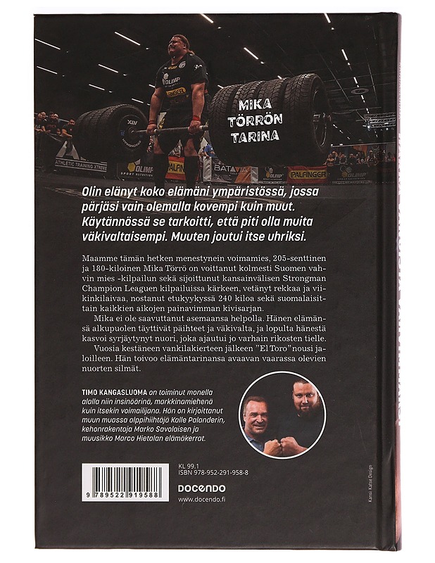 Härkä : vangista vahvimmaksi : Mika Törrön tarina - Timo Kangasluoma - Elämäkerrat ja muistelmat - 10105295082 - 1