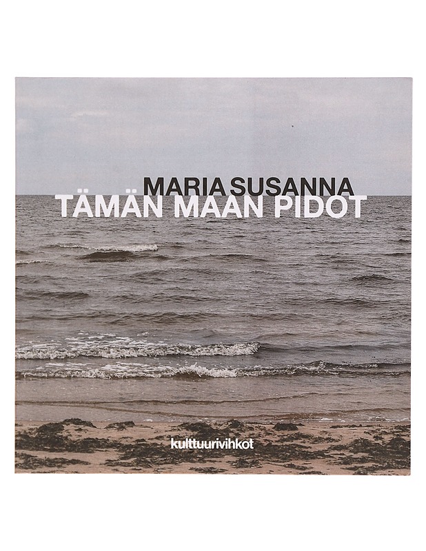 Tämän maan pidot - Maria Susanna - Runot ja näytelmät - 10105295111 - 0