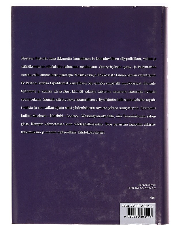 Kylmä sota, kuuma öljy : Neste, Suomi ja kaksi Eurooppaa 1948-1979 - Markku Kuisma - Historiakirjat - 10105295112 - 1