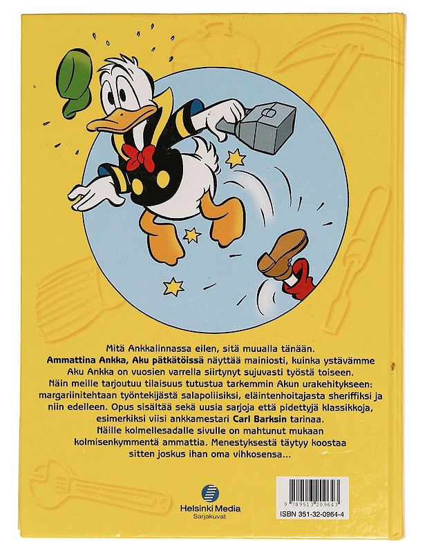 Ammattina Ankka  : Aku pätkätöissä - Paula Antila - Sarjakuvat - 10105295116 - 1