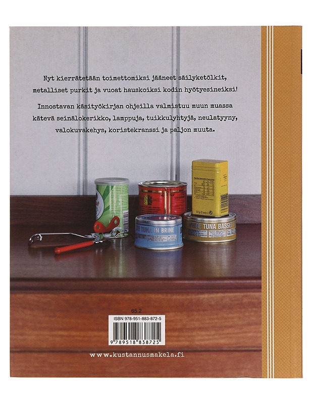 Tuunatut tölkit : 16 luovaa ideaa kodin kaunistukseksi - Jemima Schlee - Käsityökirjat - 10105295413 - 1