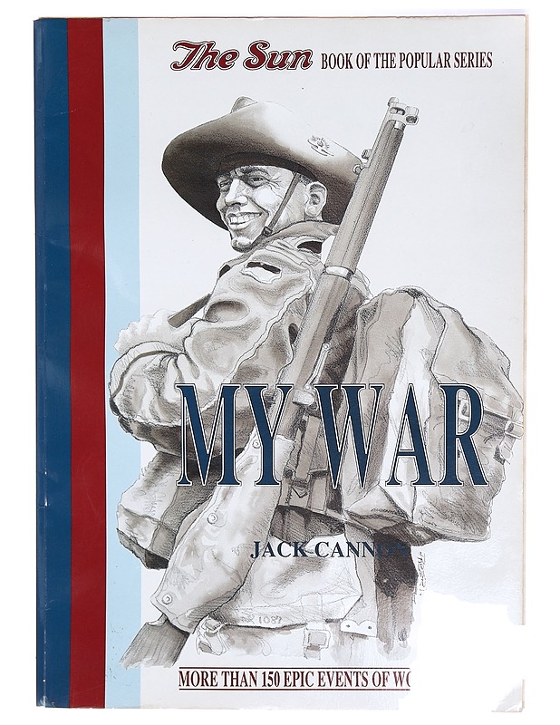 The Sun - My War - Jack Cannon More Than 150 Epic Events Of World War 2 - Tietokirjat - 10105295459 - 0