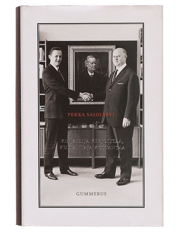 Kirjailija kirjoittaa, kustantaja kustantaa - Pekka Salojärvi - Elämäkerrat ja muistelmat - 10105295584 - 0