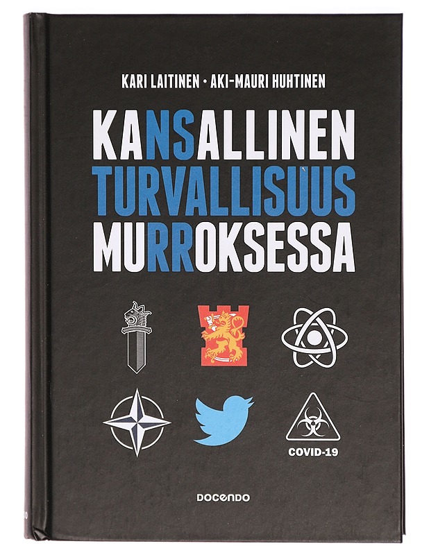 Kansallinen turvallisuus murroksessa - Kari Laitinen - Tietokirjat ja oppaat - 10105295687 - 0