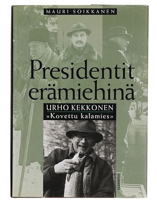 Urho Kekkonen: Kovettu Kalamies - Mauri Soikkanen - Tietokirjat - 10105295705 - 0