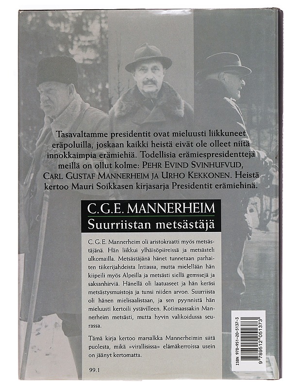 C.G.E Mannerheim: suurriistan Metsästäjä - Mauri Soikkanen - Elämäkerrat ja muistelmat - 10105295760 - 1