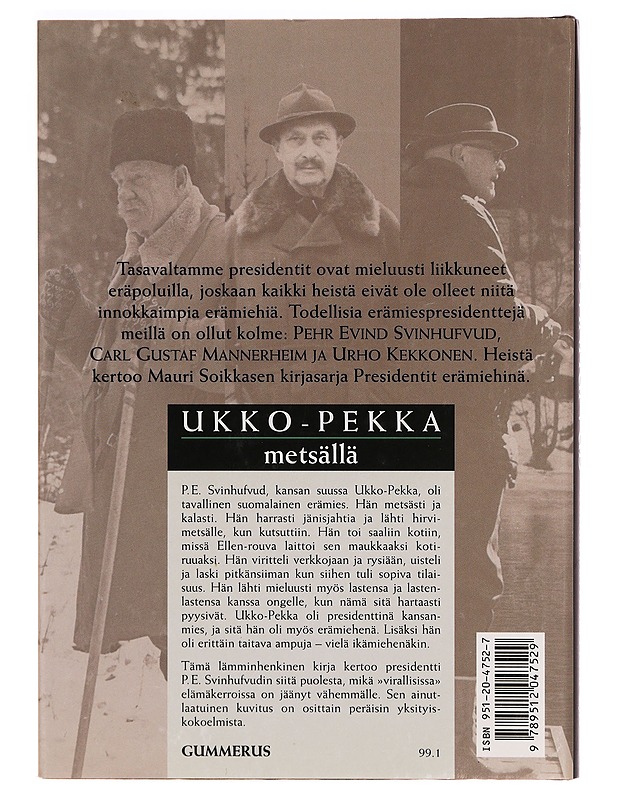 P.E. Svinhufvud: Tarkkakätinen Ampuja - Mauri Soikkanen - Elämäkerrat ja muistelmat - 10105295764 - 1