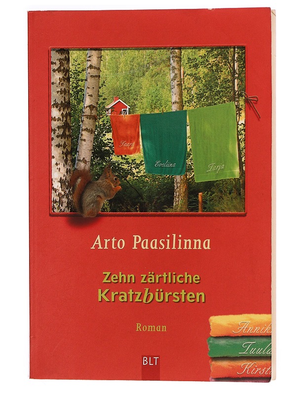 Zehn zärtliche Kratzbürsten : Roman - Paasilinna, Arto - Romaanit ja novellit - 10105296184 - 0