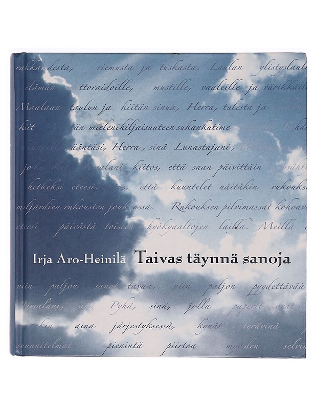 Taivas täynnä sanoja : arkisia rukouksia - Irja Aro-Heinilä - Kirja lahjaksi - 10105296195 - 0