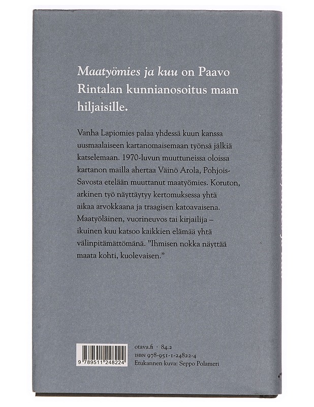 Maatyömies ja kuu : kertomus - Paavo Rintala - Romaanit ja novellit - 10105296200 - 1