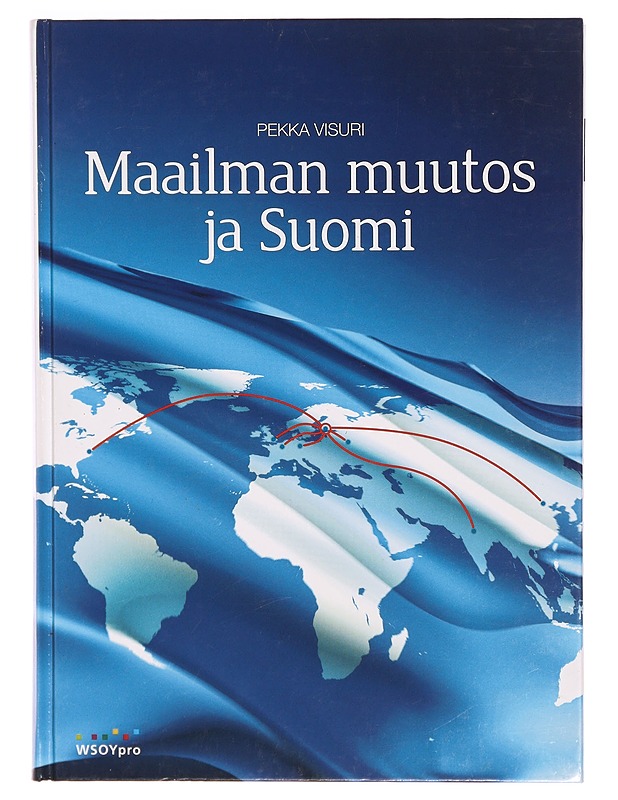 Maailman muutos ja Suomi - Visuri, Pekka - Tietokirjat ja oppaat - 10105296211 - 0
