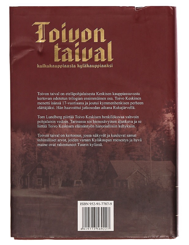 Toivon taival; kulkukauppiaasta kyläkauppiaaksi - Tom Lundberg - Elämäkerrat ja muistelmat - 10105296277 - 1