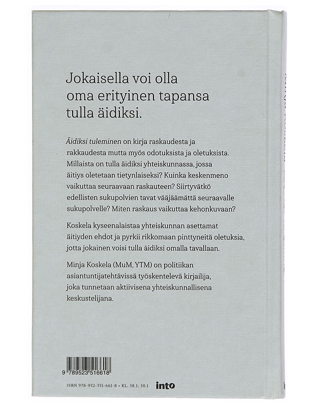 Äidiksi tuleminen - Minja Koskela - Tietokirjat - 10105296290 - 1