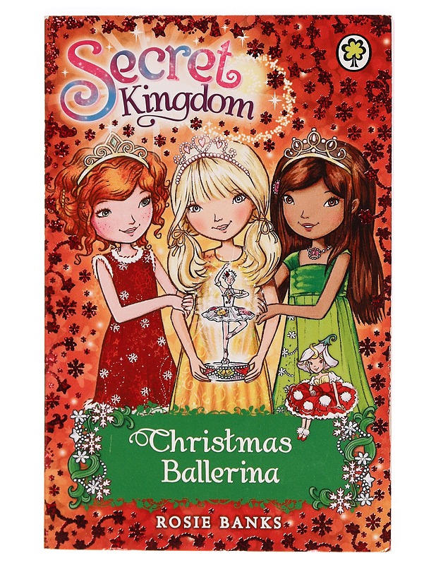 Secret kingdom: Christmas ballerina - Rosie Banks - Lastenkirjat - 10105296431 - 0