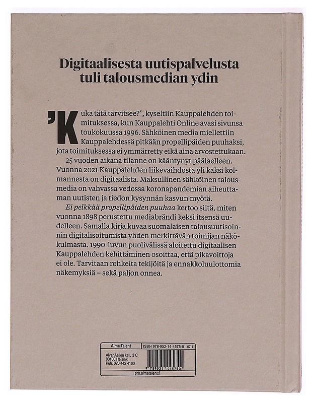 Ei pelkkää propellipäiden puuhaa : digitaalisen Kauppalehden tarina - Laura Puro - Historiakirjat - 10105296545 - 1