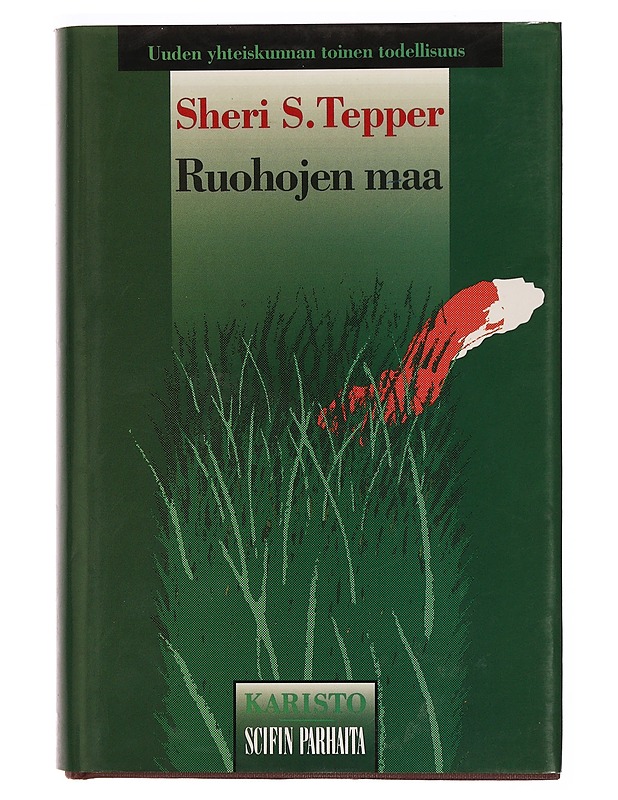 Ruohojen maa - Tepper, Sheri S. - Kaunokirjallisuus - 10105296586 - 0