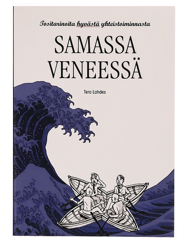 Samassa veneessä - Tero Lahdes - Tietokirjat ja oppaat - 10105296590 - 0