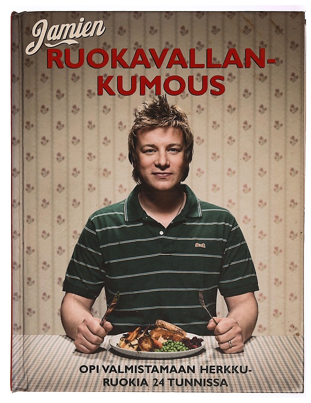 Jamien ruokavallankumous : opi kokkaamaan 24 tunnissa - Oliver, Jamie - Ruokakirjat - 10105296625 - 0