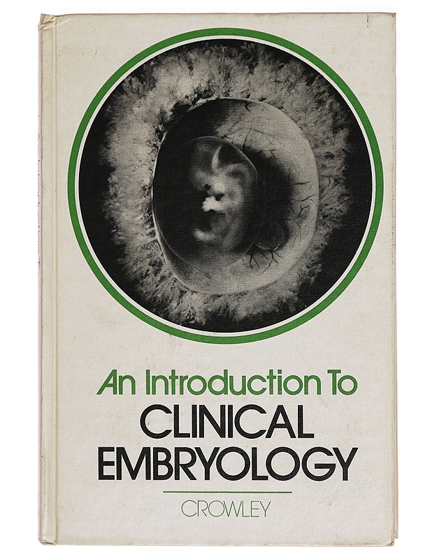 An introduction to clinical embryology - Crowley, Leonard V. - Tietokirjat ja oppaat - 10105296814 - 0