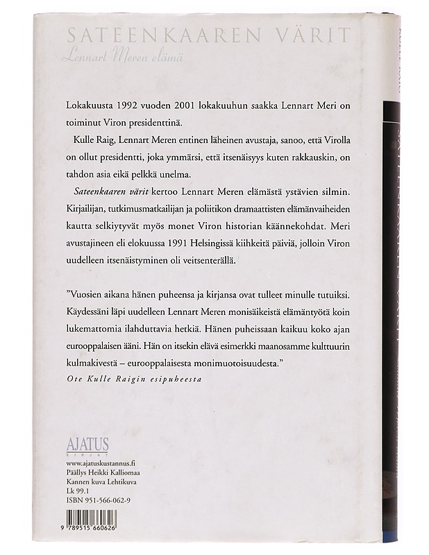 Sateenkaaren värit : Lennart Meren elämä ystävien silmin - Kulle Raig - Elämäkerrat ja muistelmat - 10105296944 - 1