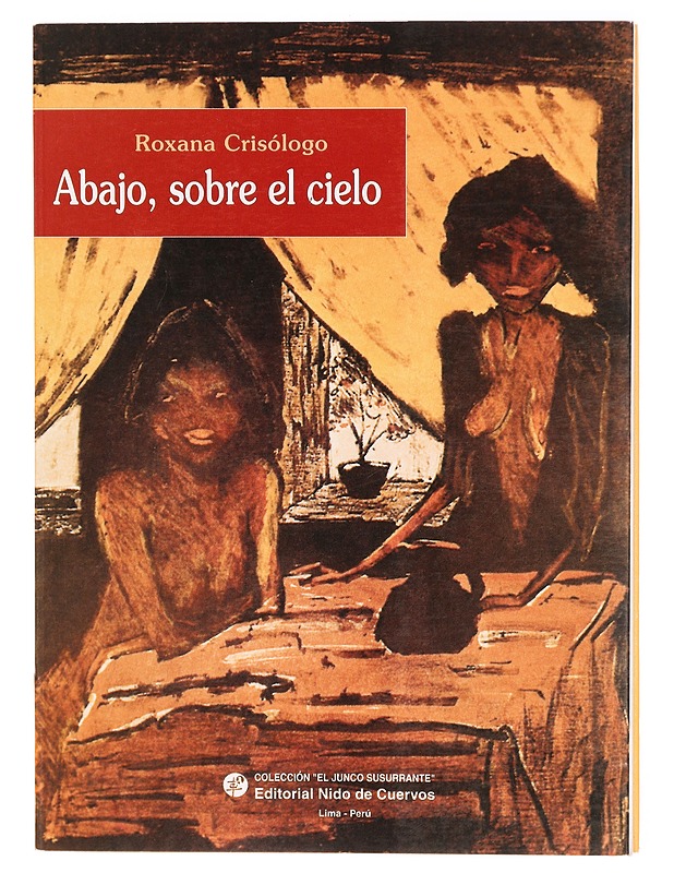 Abajo, sobre el cielo - Roxana Crisologo - Runot ja näytelmät - 10105296958 - 0