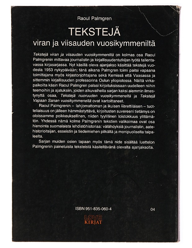 Tekstejä viran ja viisauden vuosikymmeniltä - Raoul Palmgren - Tietokirjat ja oppaat - 10105297025 - 1
