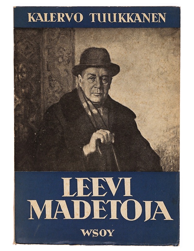 Leevi Madetoja : suomalainen säveltäjäpersoona - Kalervo Tuukkanen - Elämäkerrat ja muistelmat - 10105297063 - 0