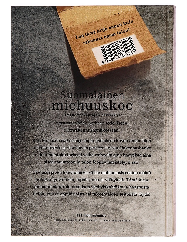 Suomalainen miehuuskoe : omakotirakentajan päiväkirja - Kari Rantanen - Harrastekirjat - 10105297134 - 1
