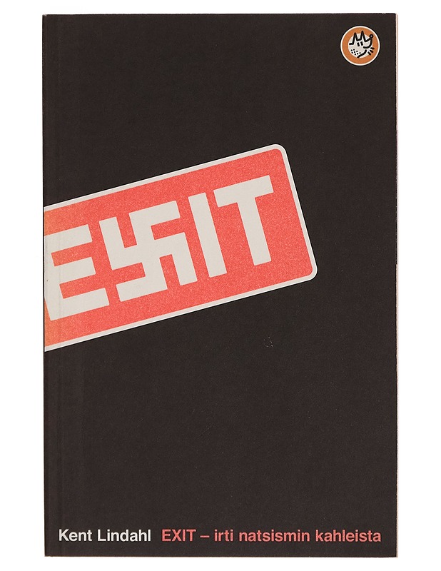 Exit : irti natsismin kahleista - Lindahl, Kent - Elämäkerrat ja muistelmat - 10105297153 - 0