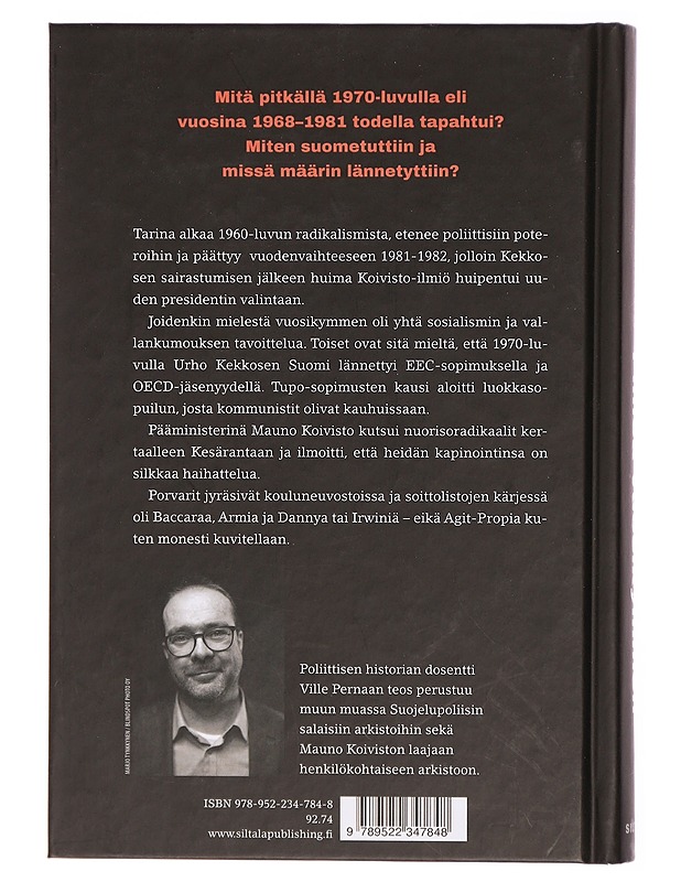 Pimeä vuosikymmen : Suomi 1968-1981 - Ville Pernaa - Historiakirjat - 10105297344 - 1