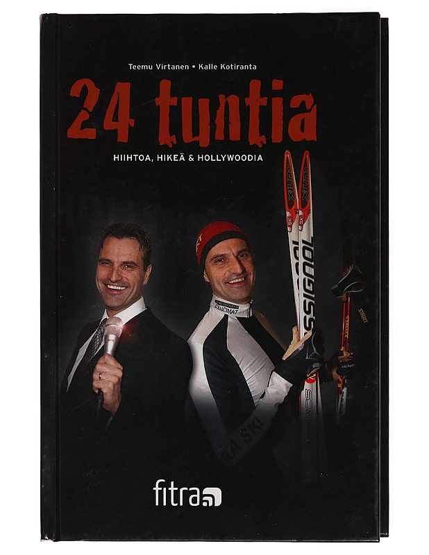 24 tuntia : hiihtoa, hikeä & Hollywoodia - Teemu Virtanen - Elämäkerrat ja muistelmat - 10105297346 - 0