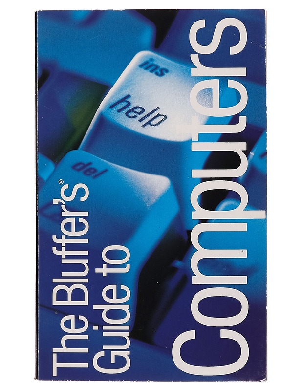 The Bluffer's Guide to Computers - Rob Ainsley - Tietokirjat ja oppaat - 10105297476 - 0