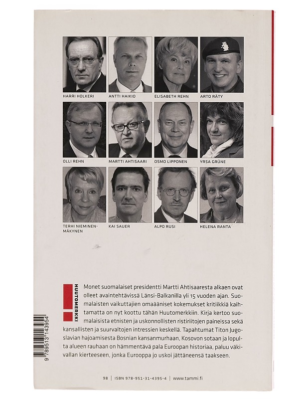 Suomalaisten kovat paikat : Länsi-Balkan 1992-2008 - Suomalainen, Nina - Tietokirjat - 10105297489 - 1