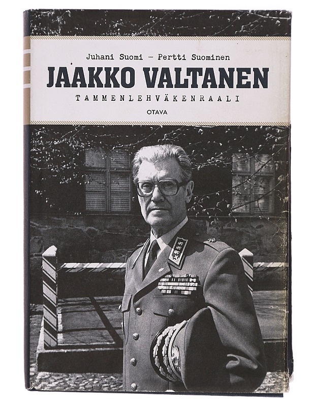 Jaakko Valtanen : tammenlehväkenraali - Juhani Suomi - Elämäkerrat ja muistelmat - 10105297666 - 0