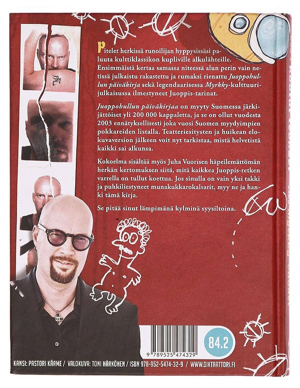 Juoppohullun päiväkirja ; Myrkky-vuodet - Juha Vuorinen - Romaanit ja novellit - 10105297676 - 1