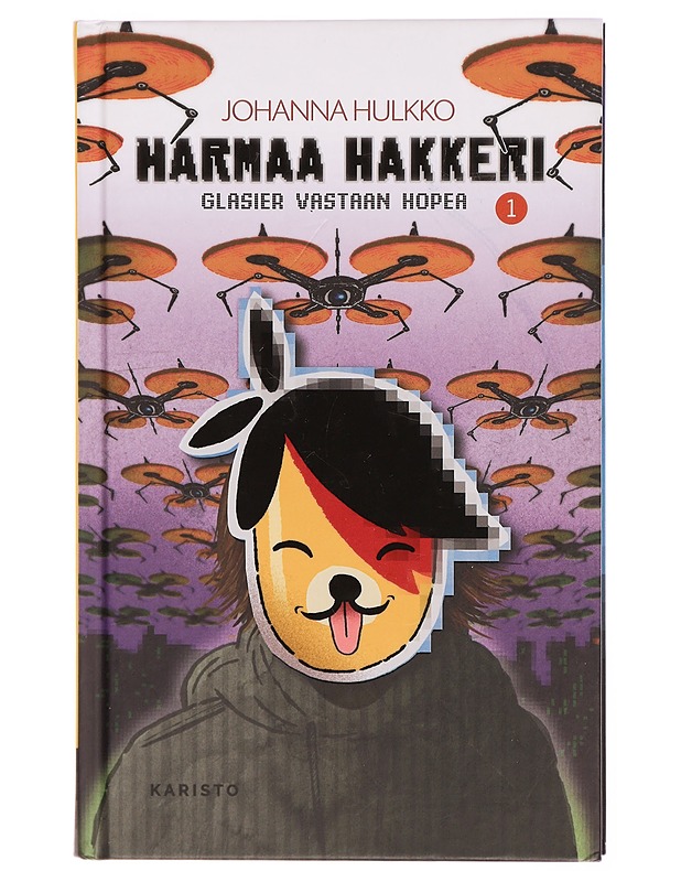 Harmaa hakkeri. 1, Glasier vastaan Hopea - Hulkko, Johanna - Nuorten kirjat - 10105297687 - 0