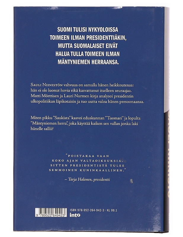 Sauli Niinistö : Mäntyniemen herra - Mörttinen, Matti - Elämäkerrat ja muistelmat - 10105297704 - 1