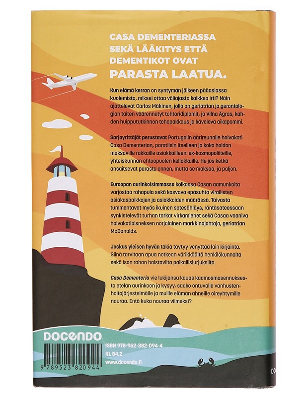 Casa Dementeria : rikosromaani, jossa ei ole murhaajaa. Ruumiita kylläkin - Mikko J. Kiviluoto - Kirja lahjaksi - 10105297720 - 1