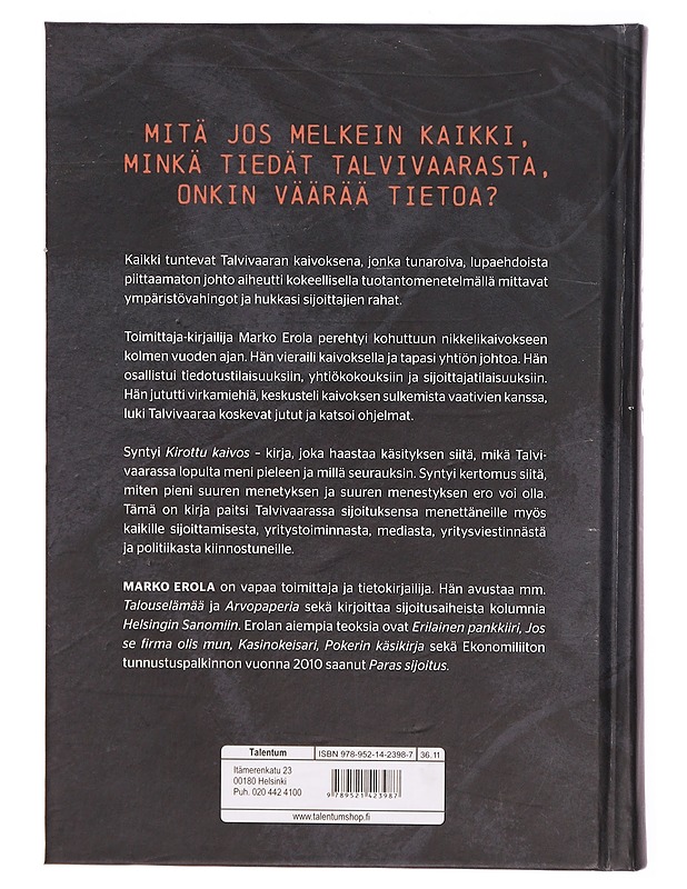 Kirottu kaivos : totuuden jäljillä Talvivaarassa - Marko Erola - Tietokirjat ja oppaat - 10105297727 - 1