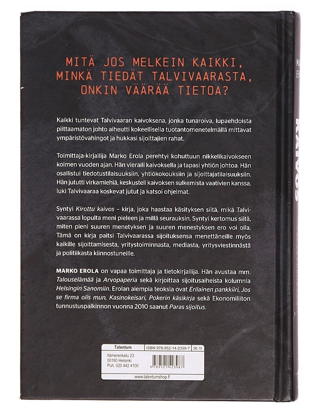 Kirottu kaivos : totuuden jäljillä Talvivaarassa - Marko Erola - Historiakirjat - 10105297746 - 1