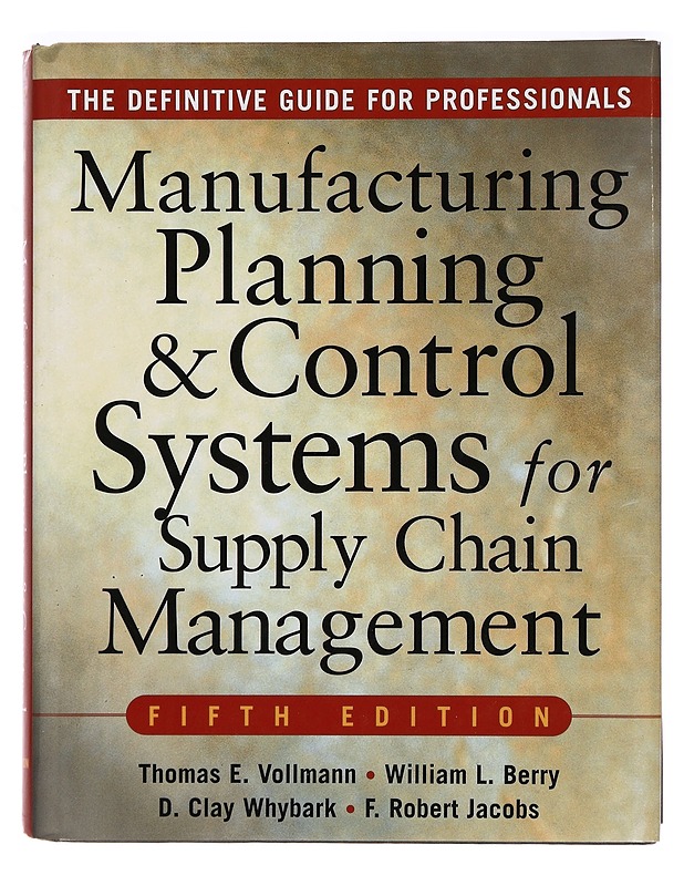 Manufacturing planning and control systems for supply chain management - Vollmann, Thomas E. - Tietokirjat ja oppaat - 10105297750 - 0