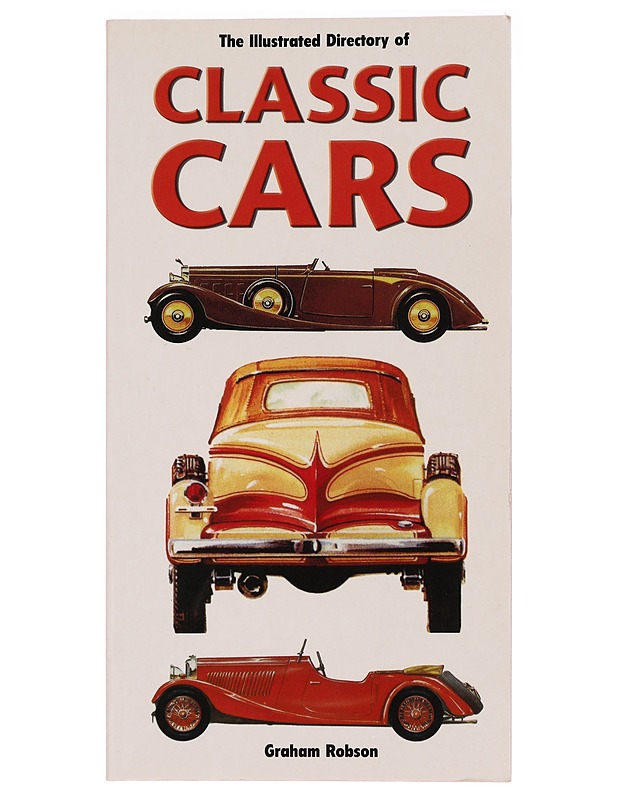 The illustrated dictionary of classic cars - Graham Robson - Tietokirjat ja oppaat - 10105297833 - 0
